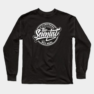 Science, Like Magic But Real Long Sleeve T-Shirt